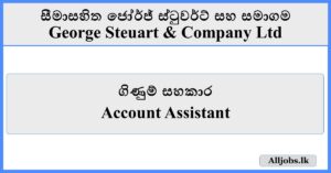 Account Assistant - George Steuart & Company
