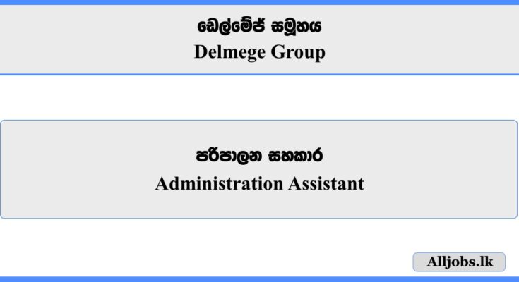 Administration Assistant - Delmege Group