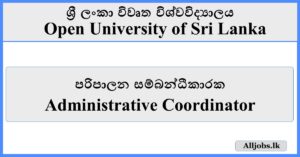Administrative Coordinator - Open University of Sri Lanka