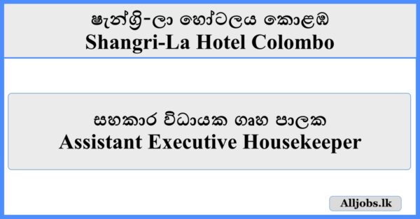 Assistant Executive Housekeeper - Shangri-La Hotel Colombo
