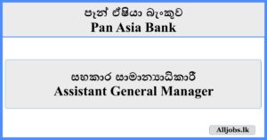 Assistant General Manager - Pan Asia Bank