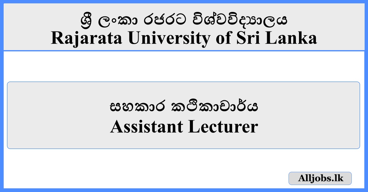 Assistant Lecturer - Rajarata University of Sri Lanka