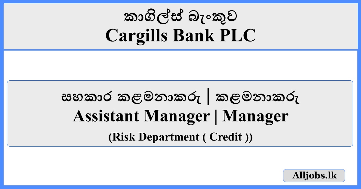 Assistant Manager Manager - Cargills Bank