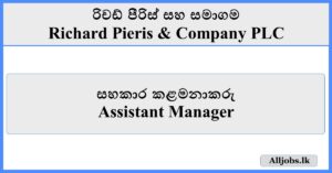 Assistant Manager - Richard Pieris & Company