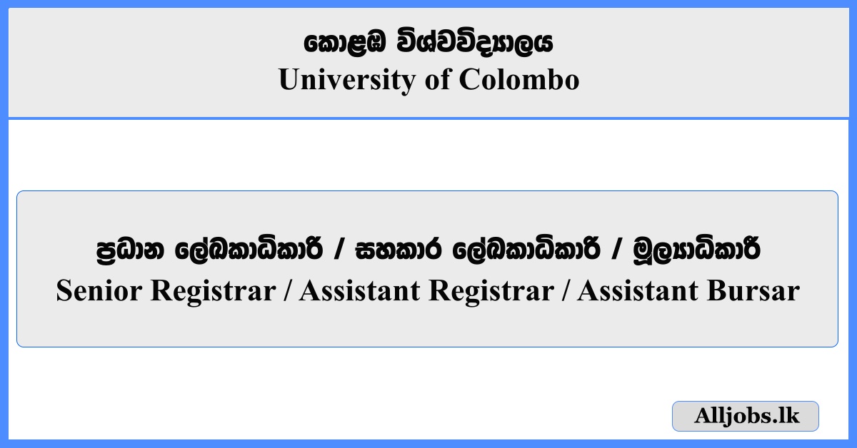 Assistant Registrar, Assistant Bursar - University of Colombo