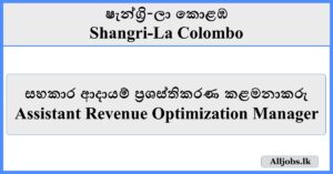 Assistant Revenue Optimization Manager - Shangri-La Colombo