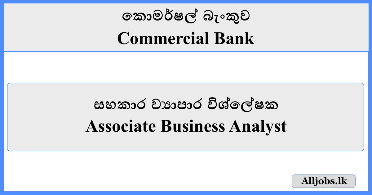 Associate Business Analyst - Commercial Bank