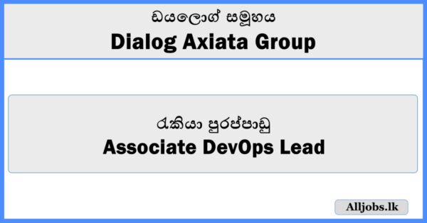 Associate DevOps Lead - Dialog Axiata Group