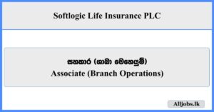 Associate - Softlogic Life Insurance PLC