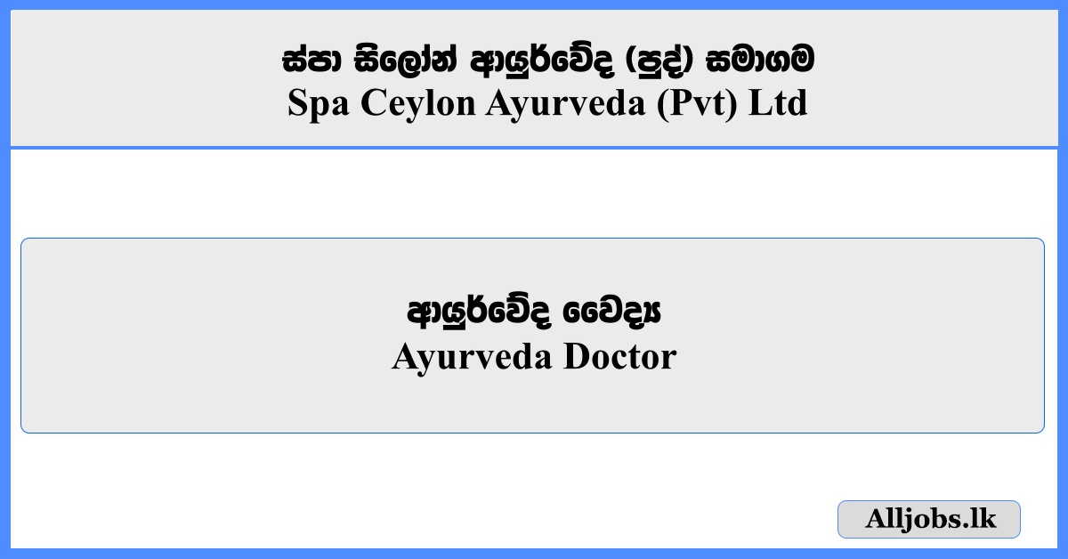 Ayurveda Doctor - Spa Ceylon Ayurveda (Pvt) Ltd