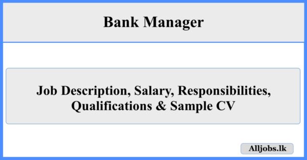 Bank Manager – Job Description
