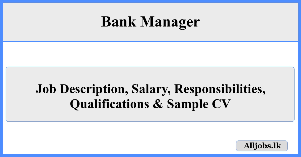 Bank Manager – Job Description