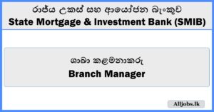 Branch Manager-State Mortgage & Investment Bank 1