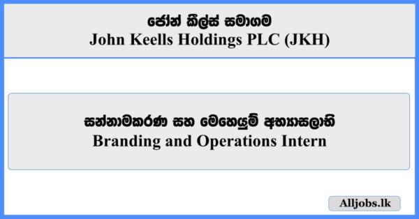 Branding and Operations Intern - John Keells Holdings PLC (JKH)