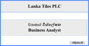 Business Analyst - Lanka Tiles PLC