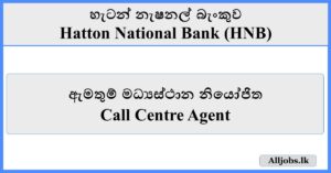 Call Centre Agent - Hatton National Bank