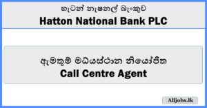 Call Centre Agent - Hatton National Bank PLC