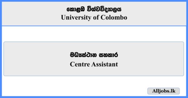 Centre Assistant - University of Colombo