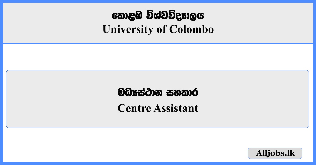Centre Assistant - University of Colombo