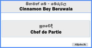 Chef de Partie - Cinnamon Bey Beruwala