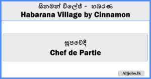 Chef de Partie - Habarana Village by Cinnamon