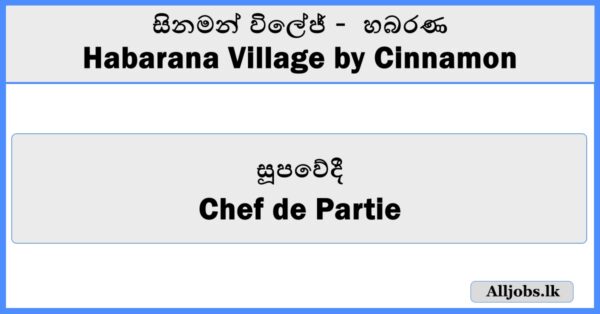 Chef de Partie - Habarana Village by Cinnamon