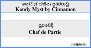 Chef de Partie - Kandy Myst by Cinnamon