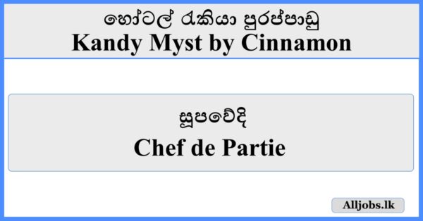 Chef de Partie - Kandy Myst by Cinnamon