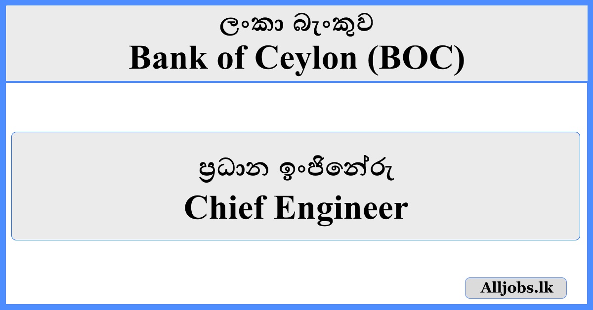 Chief Engineer - Bank of Ceylon (BOC)