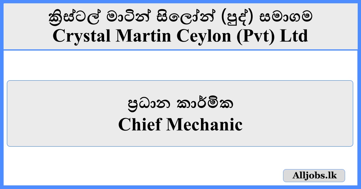 Chief Mechanic - Crystal Martin Ceylon (Pvt) Ltd