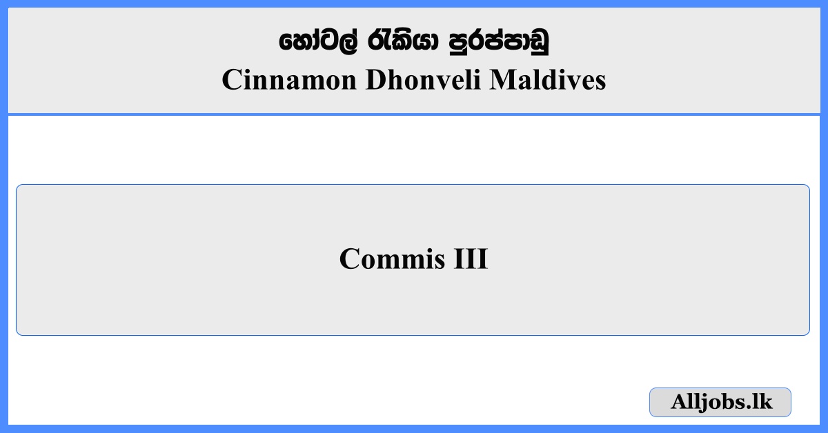 Commis III - Cinnamon Dhonveli Maldives