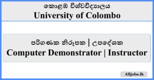 Computer Demonstrator, Instructor - University of Colombo