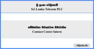 Contact Center Intern - Sri Lanka Telecom