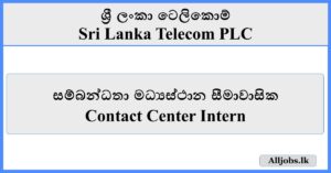 Contact Center Intern - Sri Lanka Telecom