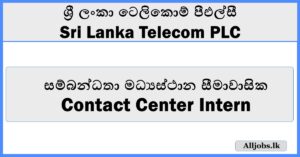 Contact Center Intern - Sri Lanka Telecom PLC
