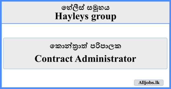 Contract Administrator - Hayleys Group