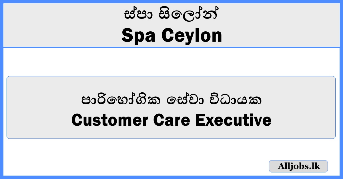 Customer Care Executive - Spa Ceylon