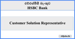 Customer Solution Representative - HSBC Bank