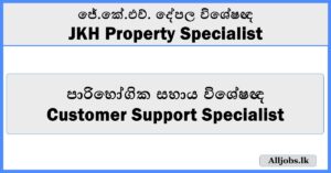 Customer Support Specialist - JKH Property Specialist