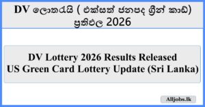 DV Lottery 2026 Results Released – US Green Card Lottery Update (Sri Lanka)