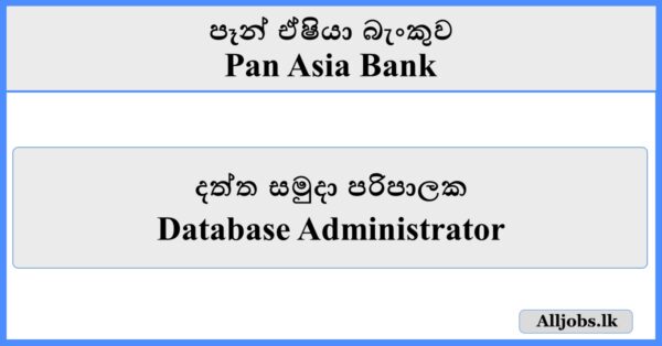 Database Administrator - Pan Asia Bank
