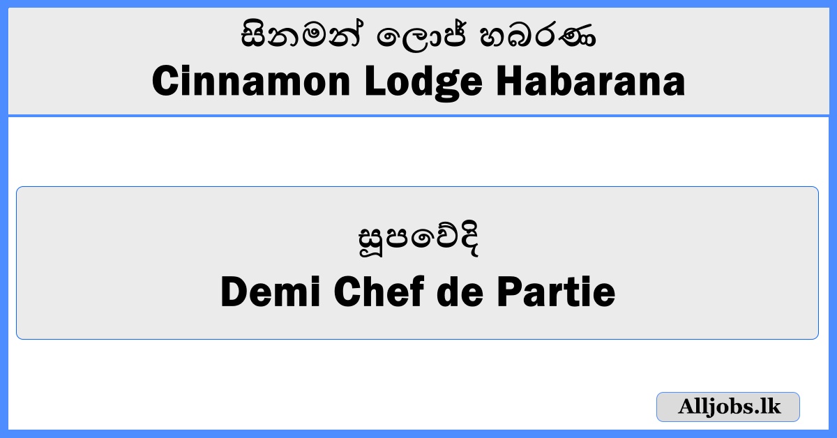Demi Chef de Partie - Cinnamon Lodge Habarana