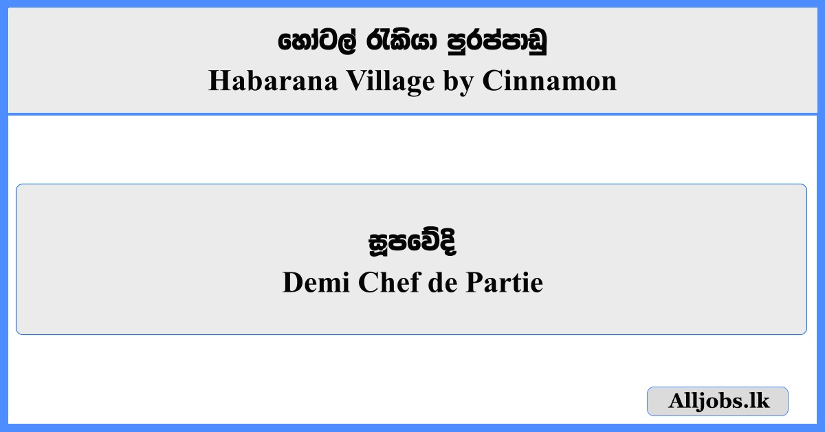 Demi Chef de Partie - Habarana Village by Cinnamon