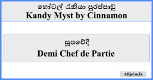 Demi Chef de Partie - Kandy Myst by Cinnamon