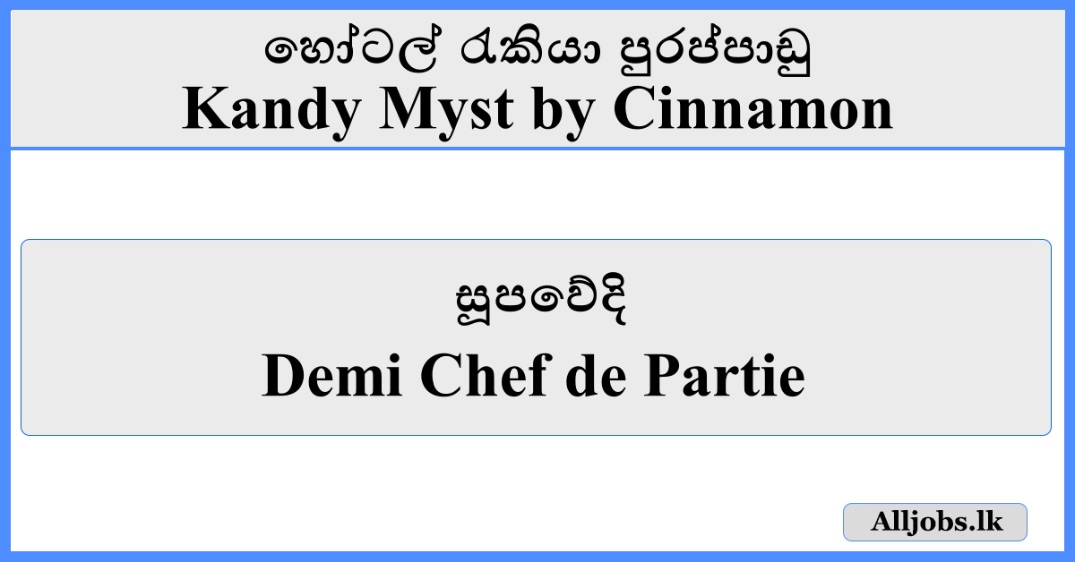 Demi Chef de Partie - Kandy Myst by Cinnamon