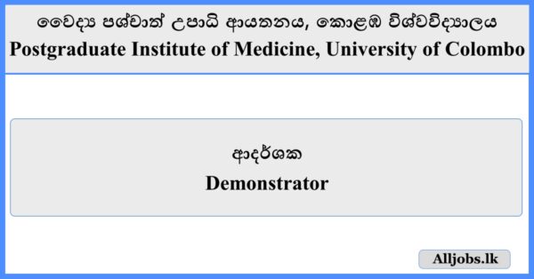 Demonstrator - Postgraduate Institute of Medicine, University of Colombo