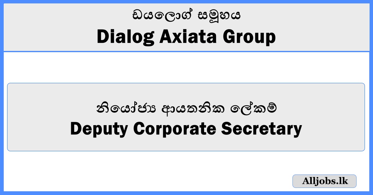 Deputy Corporate Secretary - Dialog Axiata Group
