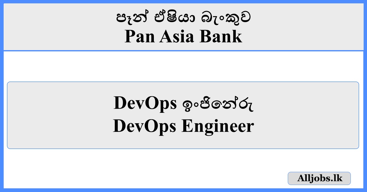 DevOps Engineer - Pan Asia Bank