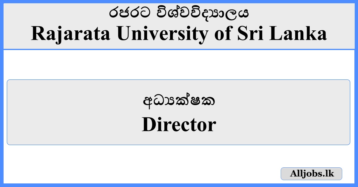 Director - Rajarata University of Sri Lanka