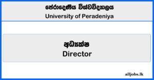 Director - University of Peradeniya Vacancies 2025